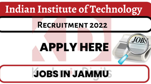 IIT Jammu Recruitment 2022 Kashmirdigits