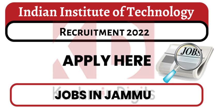 IIT Jammu Recruitment 2022.