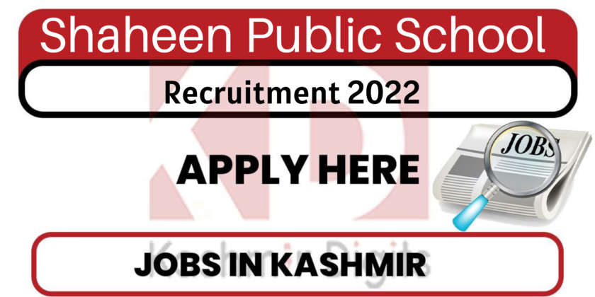 Shaheen Public School Recruitment 2022.