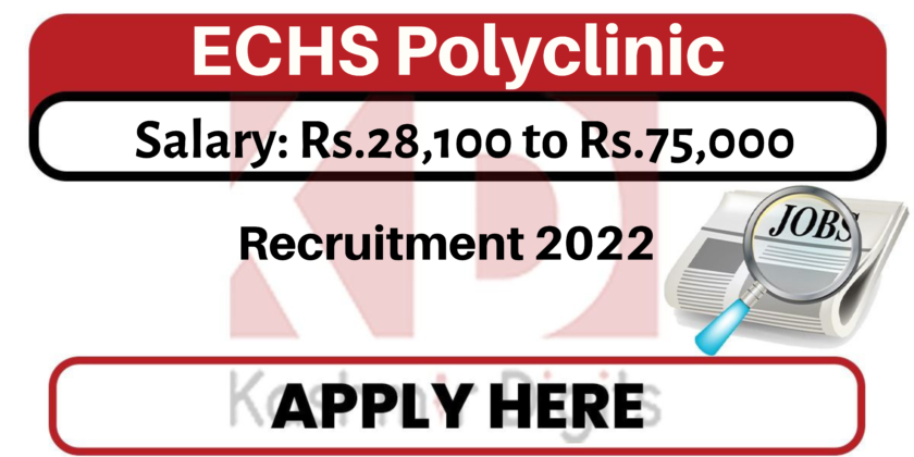 ECHS Recruitment 2022.