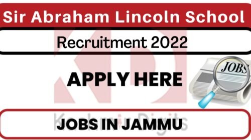 Sir Abraham Lincoln School Jammu Jobs. kashmirdigits