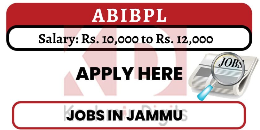 ABIBPL Recruitment 2022.