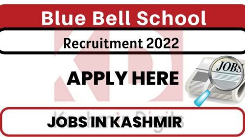 Bluebells School Srinagar Jobs recruitment 2022. kashmirdigits