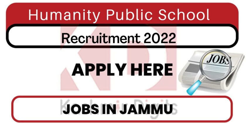 Humanity Public School Jammu Jobs Recruitment 2022.