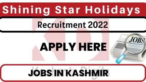 Shining Star Holidays Srinagar Jobs Recruitment 2022. kashmirdigits