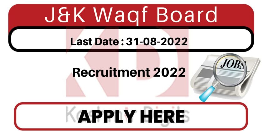 J&K Waqf Board Job Recruitment 2022.