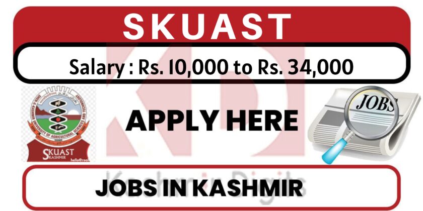 SKUAST Kashmir Job Recruitment 2022.