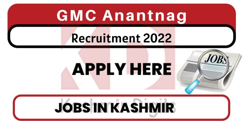 GMC Anantnag Jobs Recruitment 2022.