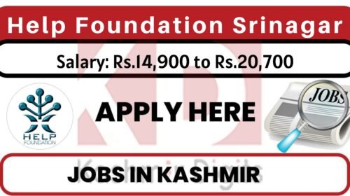 Help Foundation Srinagar Jobs Recruitment 2022. kashmirdigits