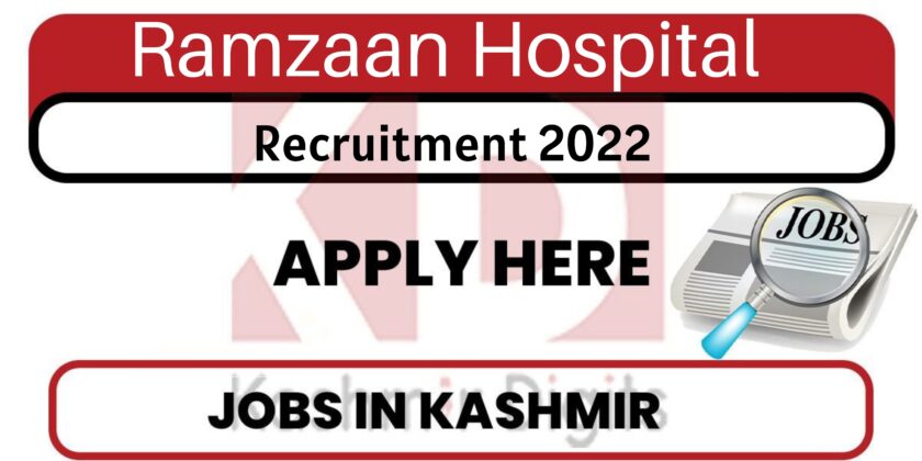Ramzaan Hospital Recruitment 2022.