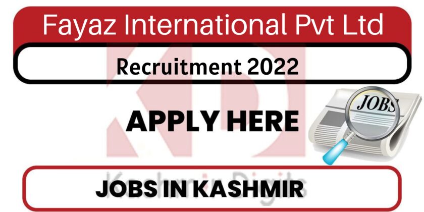 Fayaz International Pvt Ltd Recruitment.