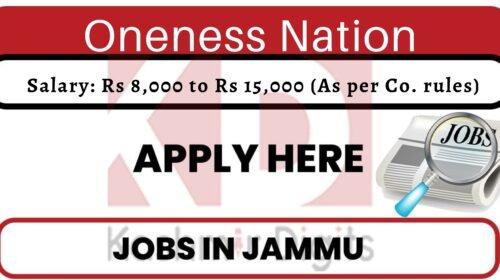 Vacancy details of Oneness Nation Job Recruitment 2022: kashmirdigits