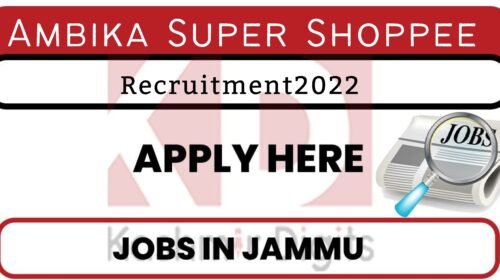 Ambika Super Shoppee Job Recruitment 2022 kashmirdigits