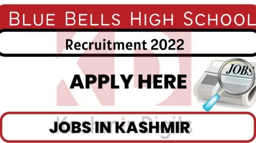 Blue Bells High School Recruitment 2022. kashmirdigits