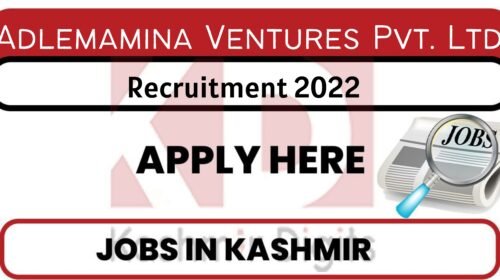 Adlemamina Ventures Pvt. Ltd Jobs Recruitment 2022. kashmirdigits