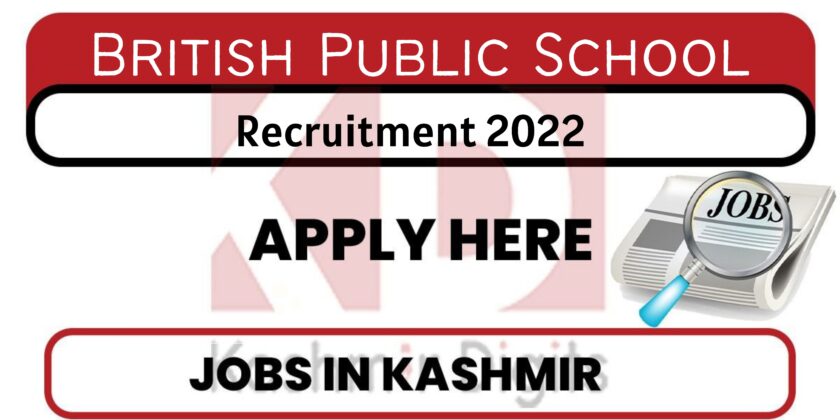 British Public School Srinagar Jobs Recruitment 2022