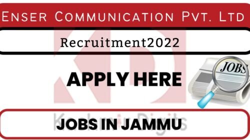 Enser Communication Pvt. Ltd. Job Recruitment 2022 kashmirdigits