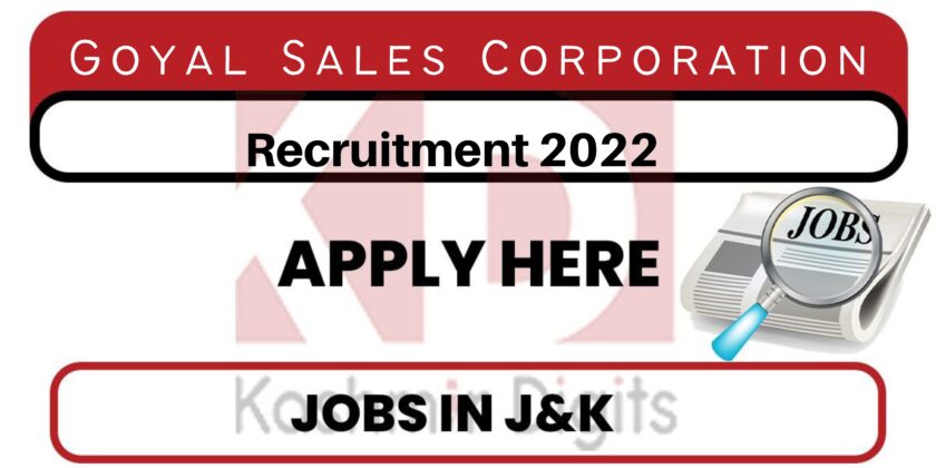 Goyal Sales Corporation Recruitment 2022.