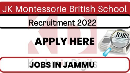 JK Montessorie British School Jammu Recruitment 2022. kashmirdigits