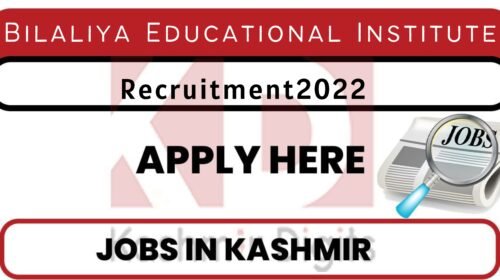 Bilaliya Educational Institute Recruitment 2022 kashmirdigits