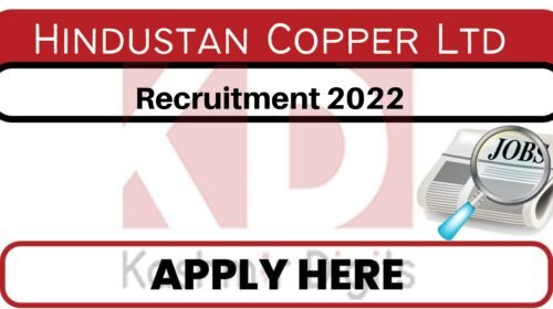 Hindustan Copper Ltd Recruitment 2022.Kashmirdigitis