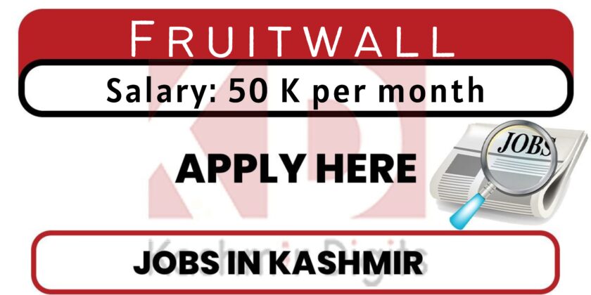 Fruitwall Srinagar Jobs Recruitment 2022