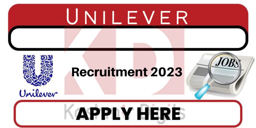 Unilever Recruitment 2023 