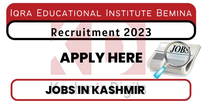 Iqra Educational Institute Bemina Jobs 2023