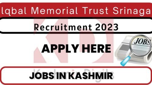 lqbal Memorial Trust Srinagar Jobs Recruitment 2023 Kashmirdigits