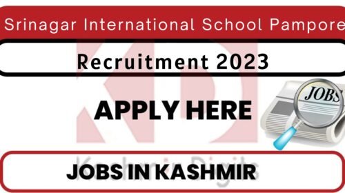Srinagar International School Pampore Jobs Recruitment 2023 Kashmirdigits