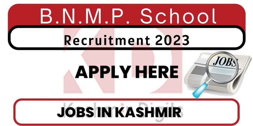 B.N.M.P. School Srinagar Jobs Recruitment 2023