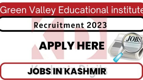 Green Valley Educational institute Srinagar Jobs 2023 Kashmirdigits