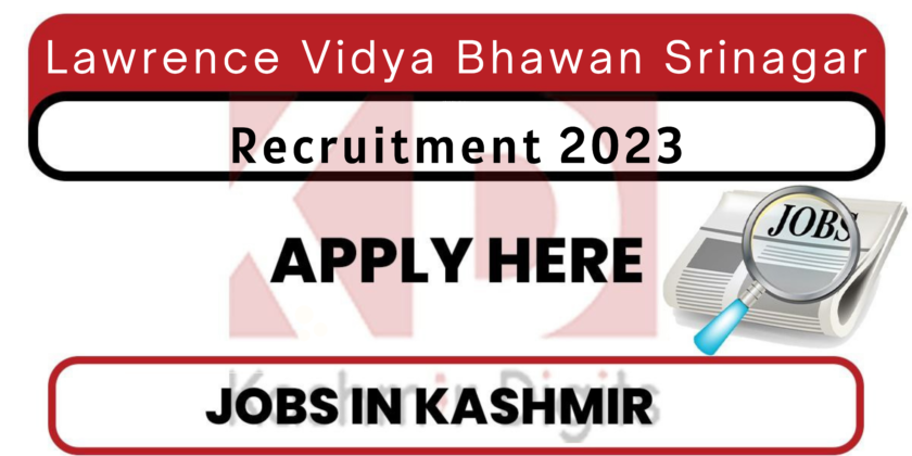 Lawrence Vidya Bhawan Srinagar Recruitment 2023