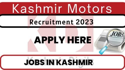 Kashmir Motors Jobs Recruitment 2023 Kashmirdigits