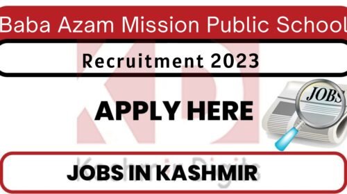 Baba Azam Mission Public School Jobs Recruitment 2023 Kashmirdigits