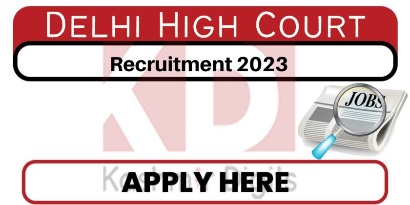 Delhi High Court Personal Assistant Recruitment 2023 