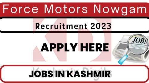 Force Motors Nowgam Jobs Recruitment 2023 Kashmirdigits