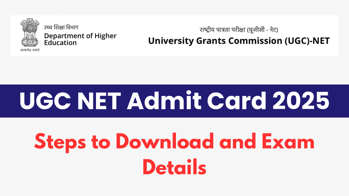 UGC NET Admit Card 2025